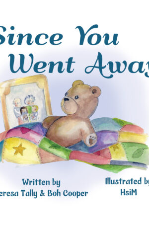 Since You Went Away