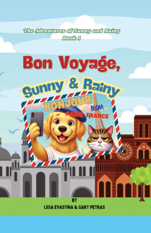 Bon Voyage, Sunny & Rainy! (The Adventures of Sunny and Rainy, Book 1)