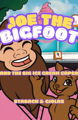 Joe the Bigfoot and the Big Ice Cream Caper